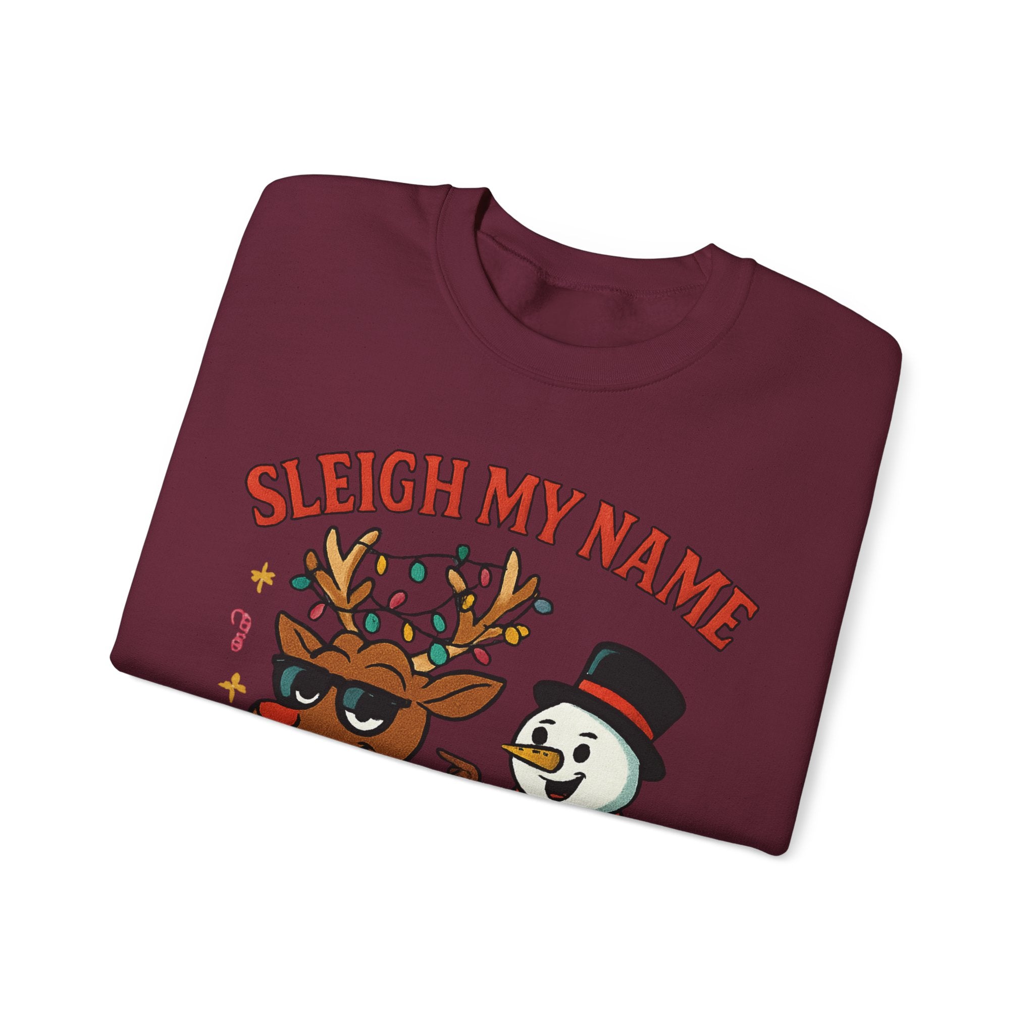 Crewneck Sweatshirt — "Sleigh My Name" Holiday Shenanigans Reindeer & Snowman Graphic