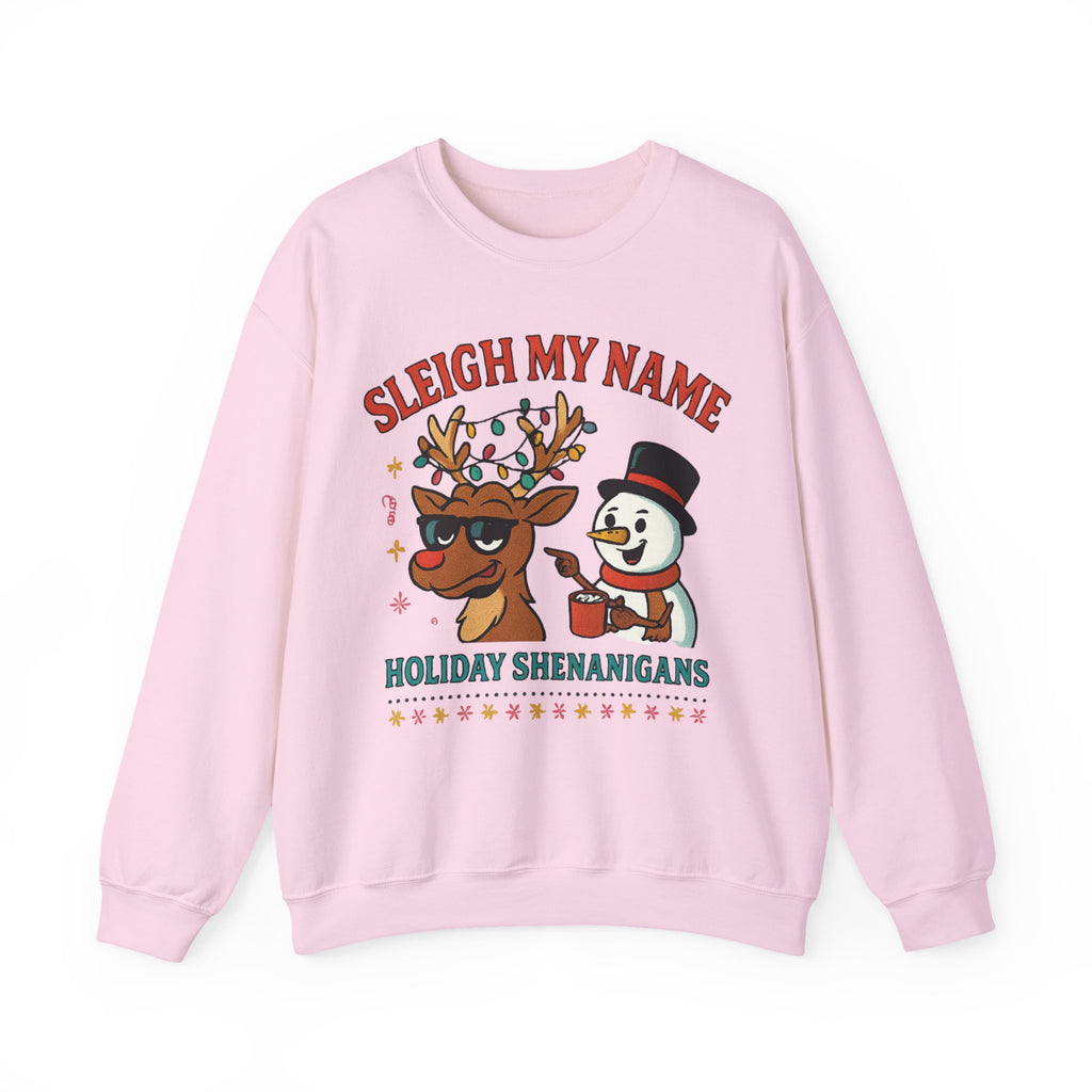 Crewneck Sweatshirt — "Sleigh My Name" Holiday Shenanigans Reindeer & Snowman Graphic