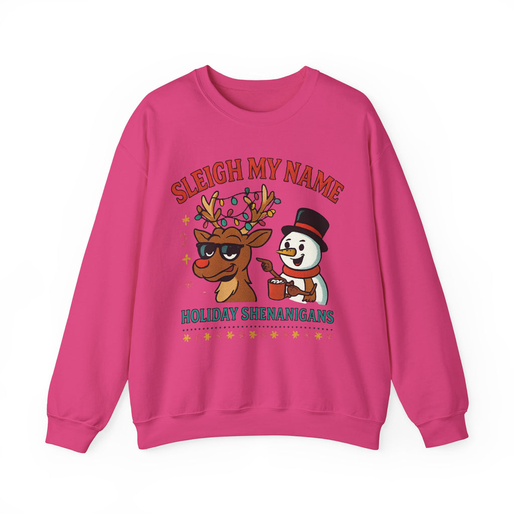 Crewneck Sweatshirt — "Sleigh My Name" Holiday Shenanigans Reindeer & Snowman Graphic