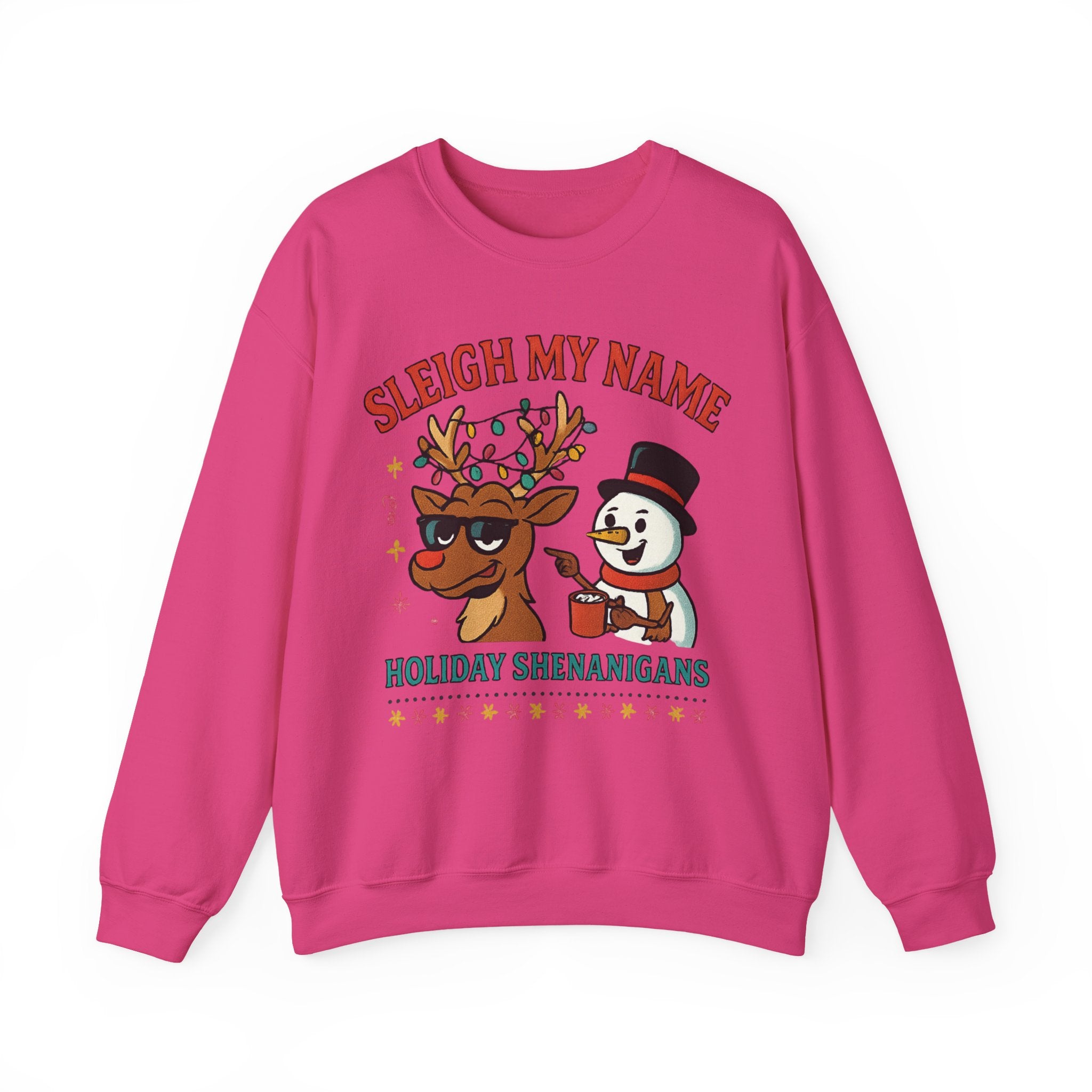 Crewneck Sweatshirt — "Sleigh My Name" Holiday Shenanigans Reindeer & Snowman Graphic