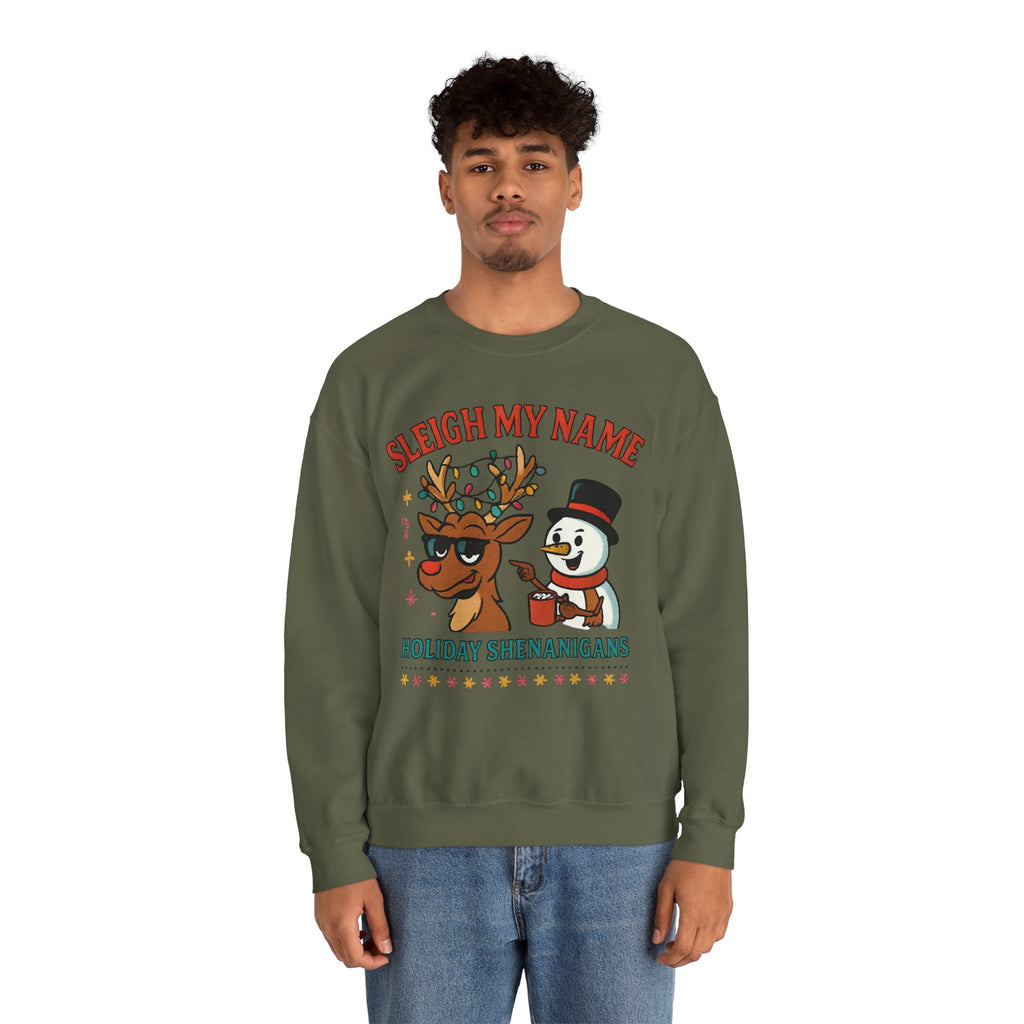 Crewneck Sweatshirt — "Sleigh My Name" Holiday Shenanigans Reindeer & Snowman Graphic