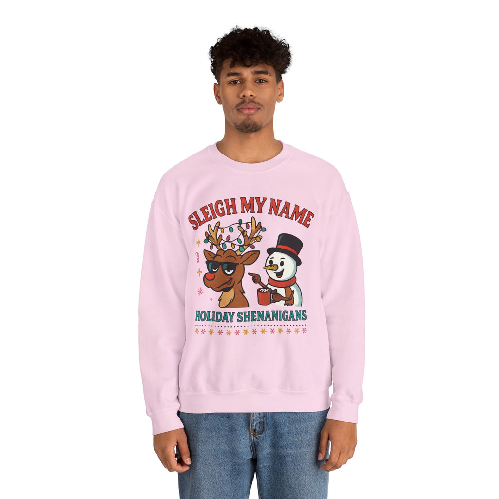 Crewneck Sweatshirt — "Sleigh My Name" Holiday Shenanigans Reindeer & Snowman Graphic