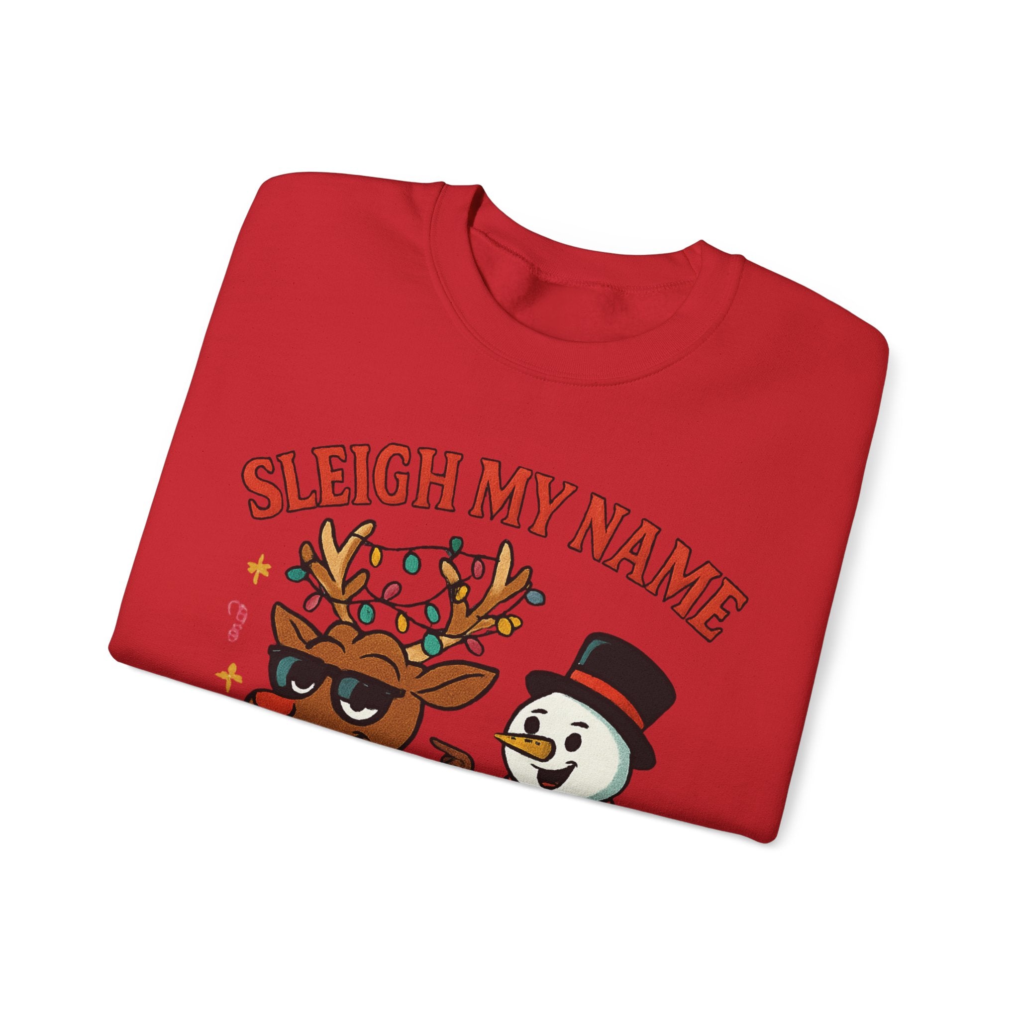 Crewneck Sweatshirt — "Sleigh My Name" Holiday Shenanigans Reindeer & Snowman Graphic
